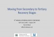 Moving from Secondary to Tertiary Recovery Stages presentations/jim... · Moving from Secondary to Tertiary Recovery Stages ... JULY 14-16, 2015 –Casper, WY By Jim Mack MTech Ventures