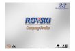 Rovski Company   Company   Range Acrylic Sealants  Adhesives Automotive Interior  Upholstery Adhesives Automotive Repair Sealants  Adhesives Butyl Tapes, Sheet and Die-cuts