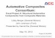 Automotive Composites Consortium - Department of …energy.gov/sites/prod/files/2014/03/f10/lm049_berger_2012_o_0.pdf · Automotive Composites Consortium: Focal Project 4: Structural