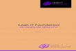 Lean IT Foundation - itilsite.com Lean IT Foundation Publication.pdf · The purpose of this document is support the Lean IT Foundation qualification. The exam questions can all be