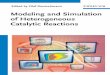 Modeling and Simulation of Heterogeneous Catalytic Reactionsdownload.e-bookshelf.de/download/0004/0023/31/L-G-0004002331... · Modeling and Simulation of Heterogeneous Catalytic Reactions: