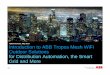 ABB Indonesia, May 2014 Introduction to ABB Tropos Mesh ... · PDF fileOutdoor Solutions for Distribution Automation, the Smart ... traffic segmentation ... Electric Utility Applications