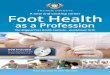 Foot Health - · PDF fileFoot Health as a Profession The Original Foot Health Institute - Established 1919 3 The SMAE Institute is one of the oldest distance learning colleges in