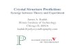 Crystal Structure Prediction:Crystal Structure · PDF fileCrystal Structure Prediction:Crystal Structure Prediction: ... Crystal structure prediction of small organic molecules: 