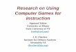 Research on Using Computer Games for Instruction · PDF file15.02.2012 · •Review research on computer Games •Includes TV games if computer controlled •Use & popularity of games