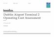 Dublin Airport Terminal 2 Operating Cost Assessment · PDF fileDublin Airport Terminal 2 Operating Cost ... Third parties to whom CAR may make this report available ... methodology