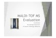 MALDI-TOF MS Evaluation -   · PDF fileMALDI-TOF MS Evaluation Lisa Brenton Microbiology Department St Vincent’s Pathology, Melbourne