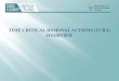 TIME CRITICAL REMOVAL ACTIONS (TCRA) OVERVIEW · PDF fileDTSC issued Time Critical Removal Action (TCRA) guidance on January 12, 2017. The guidance describes criteria for expedited