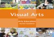 Visual Arts -   · PDF fileContents Visual arts education in the primary curriculum The centrality of visual arts education 2 The visual arts in a child-centred curriculum 2