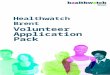 Healthwatch   Web viewInformation about the volunteer role, what the duties and responsibilities will be and some of the key skills, knowledge and experience needed to undertake