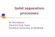 Solid separation processes - ahmadpour.profcms.um.ac.irahmadpour.profcms.um.ac.ir/imagesm/282/stories/separation/11-solid... · Vol. 1: Powder sampling and particle size measurements