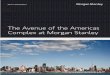 The Avenue of the Americas Complex at Morgan · PDF fileThe Avenue of the Americas Complex at Morgan Stanley. ... mobile technology, LinkedIn, a ... Welcome to The Avenue of the Americas