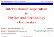 International Cooperation in Physics and Technology ... · PDF fileInternational Cooperation in Physics and Technology ... Research Center for Informatics ... Send students to study