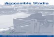 Accessible Stadia Guide - Level Playing · PDF fileACCESSIBLE STADIA WORKING GROUP II A working group of interested organisations and agencies was brought together by the FSIFto assist