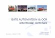 GATE AUTOMATION & OCRGATE ... - Intermodal  · PDF fileGATE AUTOMATION & OCRGATE AUTOMATION & OCR Intermodal TerminalsIntermodal Terminals Mannheim –October