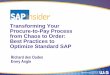 Transforming Your Procure-to-Pay Process from - Every · PDF fileTransforming Your Procure-to-Pay Process ... Built-in business process logic (supply chain analysis) ... (i.e., SAP