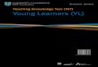 Teaching Knowledge Test (TKT) Young Learners (YL) · PDF fileTeaching Knowledge Test (TKT) Young Learners ... characteristics, ... significant differences in the abilities, interests