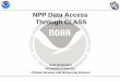 NPP Data Access Through CLASS - NOAA's · PDF file9/9/2011 · NOAA COMPREHENSIVE LARGE ARRAY-DATA STEWARDSHIP SYSTEM A SERVICE OF: NOAA NATIONAL DATA CENTERS CLASS has processed your
