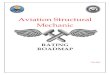 Aviation Structural Mechanic - · PDF file1 CAREER ROADMAP Airman Recruit to Master Chief Roadmaps The educational roadmap below will assist Sailors in the Aviation Structural Mechanic