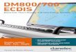DM800/700 ECDIS - fileECDIS Application Software Danelec ECDIS is 100% Linux-based, which is a guarantee for stability and high performance. It requires much less processing power