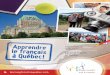 earn French in uebec Aprende francés en Quebec · PDF filevals in the summer. The school plans its schedule of activities to enable students to experience of best events, such as