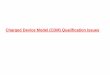 Charged Device Model (CDM) Qualification IssuesThreat level per ANSI/ESD S20.20 and IEC 61340-5-1 . Industry Council on ESD Target Levels CDM Presentation 15 ... · 2014-9-12