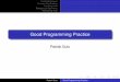 Good Programming Practice - UCLucappgu/seminars/good-practice.pdf · Coding techniques Programming Practice Compiling code Debugging & Optimising Maintaining code Good Programming