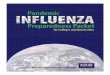 Pandemic Preparedness Packet · PDF filePandemic Influenza Frequently Asked Questions 3 A. An influenza pandemic is a global epidemic that results from the emergence of a new influenza