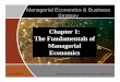 Chapter 1: The Fundamentals of Managerial Economicshome.ubalt.edu/NTSBSAWH/ECON305_PPT/Chap001.pdf · 1-3 Managerial Economics Manager – A person who directs resources to achieve