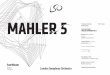 MAHLER 5 - London Symphony Orchestra · PDF fileBritten Violin Concerto Interval Mahler Symphony No 5 Semyon Bychkov conductor ... ritten received his first piano lessons from his