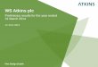 WS Atkins  · PDF fileWS Atkins plc Preliminary results ... • Pending acquisition of Nuclear Safety Associates brings additional ... – AMP 5/6 – BP