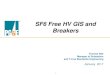 SF6 Free HV GIS and Breakers - US EPA · PDF fileWhy SF6 Free GIS and Breakers? Environmental Stewardship 3 “Environmental stewardship is core to PG&E’s culture and, in the supply