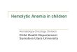Hemolytic Anemia in children - ocw.usu.ac.idocw.usu.ac.id/.../his127_slide_hemolytic_anemia.pdf · Hemolytic Anemia in children Hematology-Oncology Division ... - Enzymes 1.Hemoglobinopathies