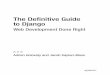 The Definitive Guide to Django - lob.de · PDF fileThe Definitive Guide to Django Web Development Done Right Adrian Holovaty and Jacob Kaplan-Moss 7257ch00FM.qxd 11/9/07 12:37 PM Page