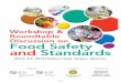 Workshop & Roundtable Discussion on Food Safety and · PDF fileWorkshop & Roundtable Discussion on Food Safety ... Workshop and Roundtable Discussion on Food Safety and Standards 