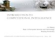 INTRODUCTION TO COMPUTATIONAL INTELLIGENCE · PDF fileINTRODUCTION TO COMPUTATIONAL INTELLIGENCE, ... n First IEEE World Congress on Computational Intelligence in ... n Publications