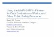 Using the MMPI-2-RF in Fitness- for-Duty Evaluations of ... · PDF fileUsing the MMPI-2-RF in Fitness-for-Duty Evaluations of Police and Other Public Safety Personnel David M. Corey