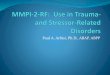 Paul A. Arbisi, Ph.D., ABAP, ABPPdownloads.pearsonclinical.com/videos/041817-MMPI-2... · Overview Definition of trauma-related conditions and PTSD Practical consideration in the