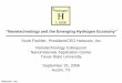 Scott Fischler, President/CEO Netozoic, Inc ... NAC 25 Sept 2006 Hydrogen... · “Nanotechnology and the ... Inc. Nanotechnology Colloquium Nanomaterials Application Center Texas