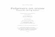 Polymers on snow - · PDF filePolymers on snow Towards skiing faster A dissertation submitted to ... Das Phänomen des Gleitens eines Skis auf Schnee fasziniert Skifahrer und Wissenschaftler