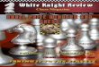 Chess Magazine Online E-Magazine Volume 1 • Issue 1 …billwall.phpwebhosting.com/articles/WhiteKnightReview_20100901.pdf · Online E-Magazine Volume 1 • Issue 1 September October
