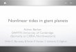 Nonlinear tides in giant planets - Cavendish tides in giant planets Adrian Barker DAMTP, University of Cambridge (formerly at CIERA, Northwestern) ... explained by tidal heating in