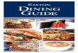 Dining guiDe - Easton Town · PDF fileRaising the bar on your traditional burger! ... piano bar, meets the finest in ... traditional favorites and exciting new creations from this