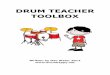 DRUM TEACHER TOOLBOX -  · PDF filethis resource is on simple grooves and rhythms for the snare drum, kick ... 12 bar groove solos ... Drum Teacher Toolbox   Dan Slater 2012