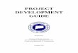 PROJECT DEVELOPMENT GUIDE -  · PDF filePROJECT DEVELOPMENT GUIDE Prepared by: ... 2.2.4 Typical Final Design Phase ... De minimis impact: