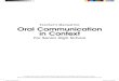 Teacher’s Manual for Oral Communication in Context · PDF fileexplains the nature and process of communication, pp. 4-5 EN11/12OC-Ia-2 differentiates the various models of communication,