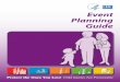 Event Planning Guide Child_Event GUIDE-a.pdf · 3 Protect the Ones You Love Planning an Event T o decide what kind of event you might hold, think about parents, teachers, and caregivers,