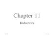 Chapter 11 -  · PDF fileChapter 11 Inductors. ISU EE 2 C.Y. Lee ... Basics of a Inductance The unit of inductance is the ... 32 C.Y. Lee. Quality Factor (Q) of a Coil