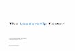 The Leadership Factor - Lord · PDF fileLord Ashcroft The Leadership Factor 3 Lord Ashcroft, KCMG, is an international businessman, author and philanthropist. He is founder and Chairman