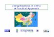Doing Business in China: A Practical Approach - · PDF fileDoing Business in China: A Practical Approach. MA Exports by Country -2009 Rank Country Value %∆ 2008-2009 ... 5 Scrap